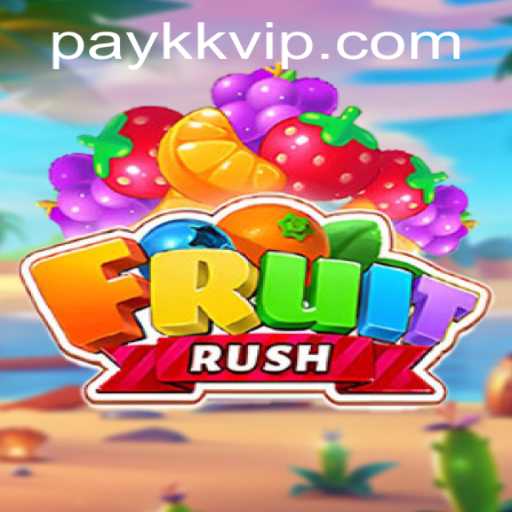 Exploring the Delicious World of FruitRush and the Convenience of kkvip PH Login